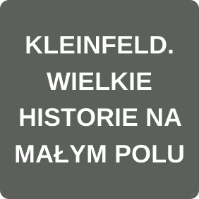Kleinfeld. Wielkie historie na małym polu.