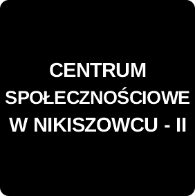 CENTRUM-SPOLECZNOSCIOWE-W-NIKISZOWCU-II-1