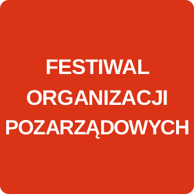 FESTIWAL ORGANIZACJI POZARZĄDOWYCH