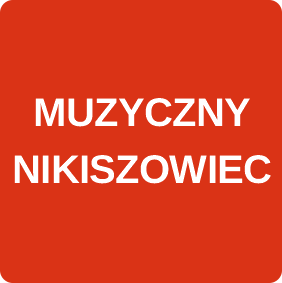 MUZYCZNY NIKISZOWIEC