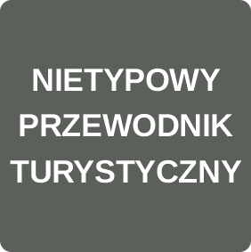 NIETYPOWY PRZEWODNIK TURYSTYCZNY