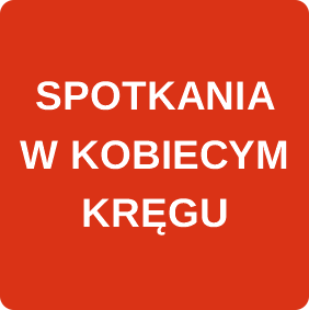 SPOTKANIA W KOBIECYM KRĘGU